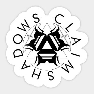 Shadows Claim Circle Text (White/Grey Shirts) Sticker